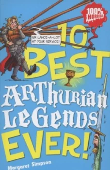 10 Best Arthurian Legends Ever by Margaret Simpson Paperback