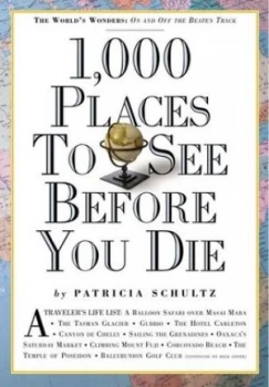 1 000 Places to See before You Die by Patricia Schultz Paperback