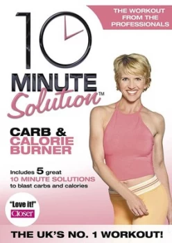 10 Minute Solution Carb And Calorie Burner DVD