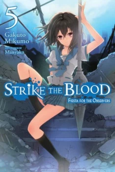 Strike The Blood Light Novel: Volume 5