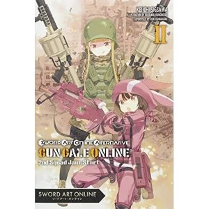 Sword Art Online Alternative Gun Gale Online, Vol. 2 (light novel) (Sword Art Online Alternative Gun Gale Online (Light...
