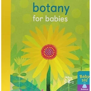 Botany for Babies Board book 2018