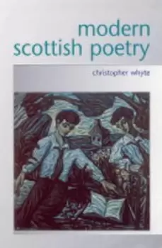 Modern Scottish poetry by Christopher Whyte