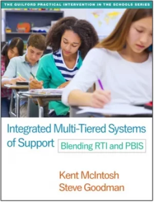 Integrated Multi-Tiered Systems of SupportBlending RTI and PBIS