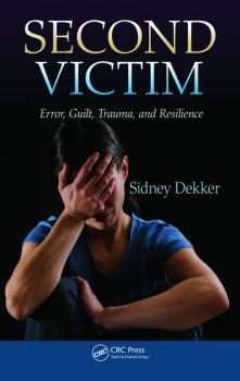Second VictimError Guilt Trauma and Resilience