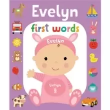 First Words Evelyn