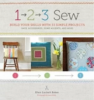 1 2 3 sew build your skills with 33 simple sewing projects