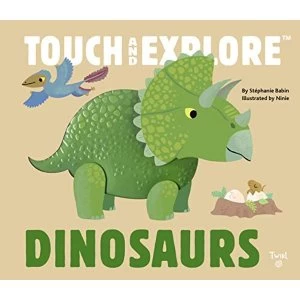 Dinosaurs: Touch and Explore by Tourbillon (Board book, 2016)