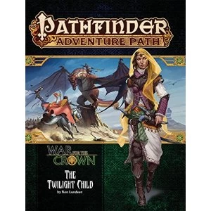 Pathfinder Adventure Path #129: Twilight Child (War for the Crown 3 of 6)