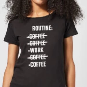 Coffee Routine Womens T-Shirt - Black - 4XL