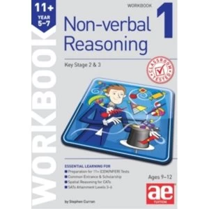 11+ Non-Verbal Reasoning Year 5-7 Workbook 1 : Including Multiple Choice Test Technique