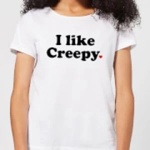I Like Creepy Womens T-Shirt - White - 4XL