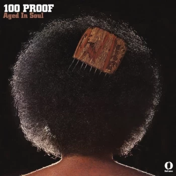 100 Proof Aged In Soul - 100 Proof Vinyl