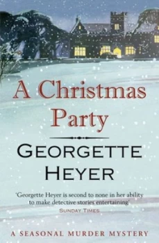A Christmas Party by Georgette Heyer Paperback