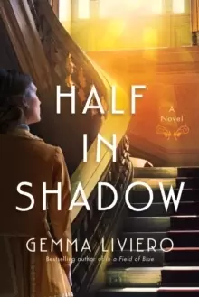 Half in Shadow : A Novel