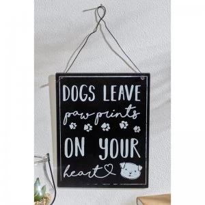 Dogs Leave Paw Prints Metal Sign