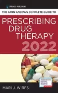 aprn and pas complete guide to prescribing drug therapy 2022 5th edition co