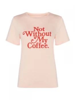 Ban.do Not Without My Coffee Pink T Shirt Light Pink