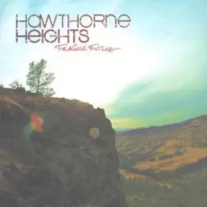 Fragile Future by Hawthorne Heights CD Album