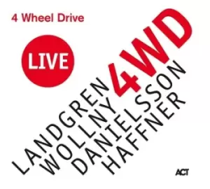4 Wheel Drive Live by Landgren/Wollny/Danielsson/Haffner CD Album