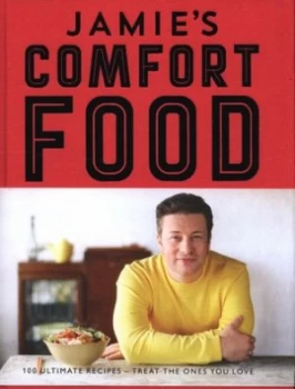 Jamies Comfort Food. by Jamie Oliver Hardback