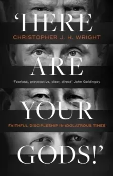 'Here Are Your Gods!' : Faithful Discipleship in Idolatrous Times