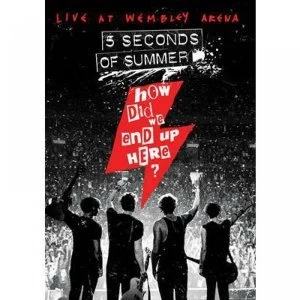 5 Seconds Of Summer How Did We End Up Here DVD