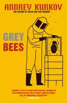 Grey Bees : A novel about the war in UKraine by Ukraine's most famous modern writer