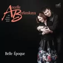 Ancelle/Berlinskaya: Belle Epoque