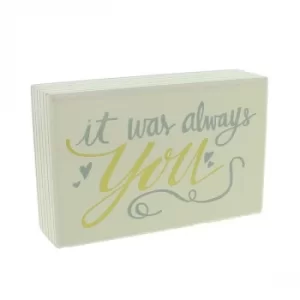 It Was Always You Mantel Plaque