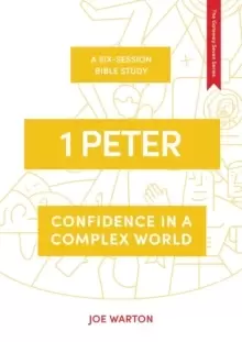 1 Peter : Confidence in a Complex World