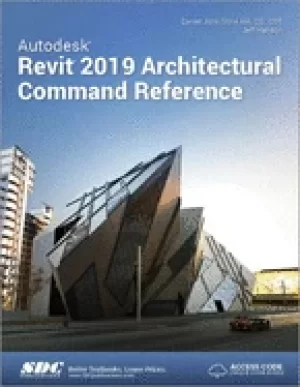autodesk revit 2019 architectural command reference jeff hanson and daniel