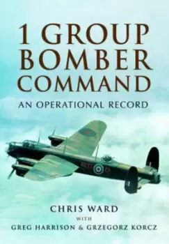 1 Group Bomber Command by Chris Ward