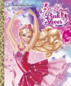 Barbie in The pink shoes by Mary Tillworth
