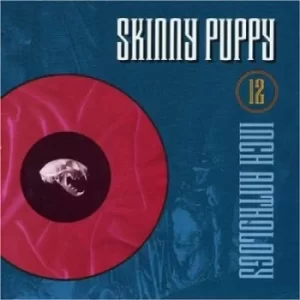 12" Anthology by Skinny Puppy CD Album
