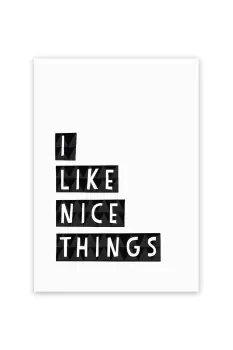 I Like Nice Things by Seventy Tree