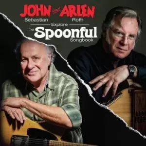 John Sebastian and Arlen Roth Explore the Spoonful Songbook by John Sebastian and Arlen Roth CD Album