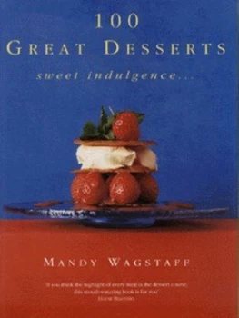 100 Great Desserts by Mandy Wagstaff and Sara Taylor Paperback