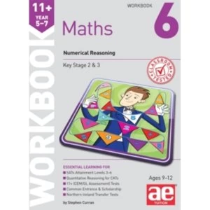 11+ Maths Year 5-7 Workbook 6 : Numerical Reasoning