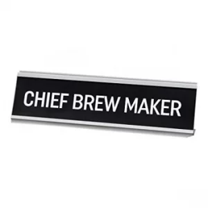 Chief Brew Maker Desk Plaque