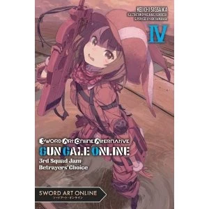 Sword Art Online Alternative Gun Gale Online, Vol. 4 (light novel) (Sword Art Online Alternative Gun Gale Online (Light...