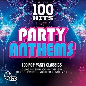 100 Hits - Party Anthems CD