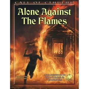 Alone Against the Flames Call of Cthulhu RPG Board Game