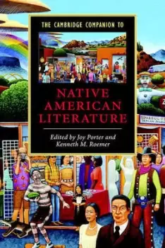 The Cambridge companion to native American literature by Joy Porter