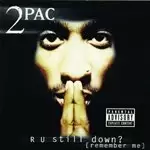 2Pac - R U Still Down? (Remember Me) [US Import]