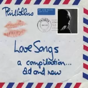 Love Songs A Compilation Old and New by Phil Collins CD Album