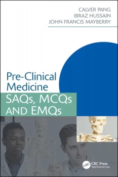 Pre-Clinical MedicineSAQs MCQs and EMQs