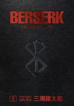 Berserk Deluxe Volume 5 by Kentaro Miura