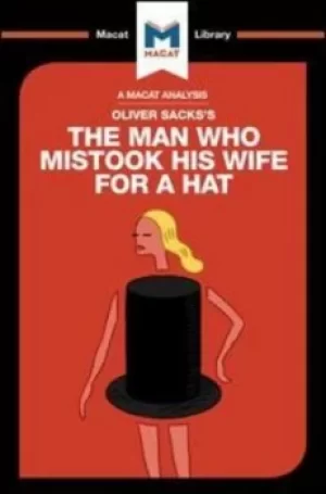An Analysis of Oliver Sackss The Man Who Mistook His Wife for a Hat and Other Clinical Tales by Dario Krpan