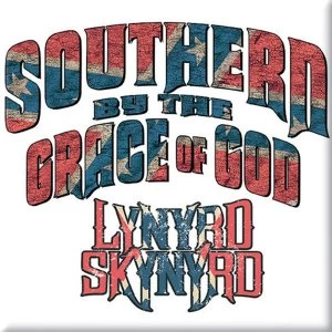 Lynyrd Skynyrd - Southern By The Grace Of God Fridge Magnet